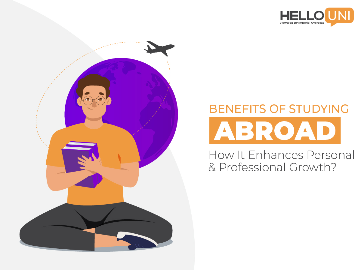 Benefits of Studying Abroad: How It Enhances Personal and Professional ...