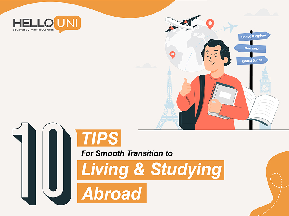 Top 10 Tips for a Smooth Transition to Living and Studying Abroad