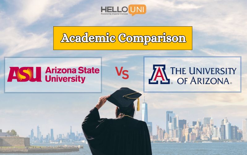 Arizona State University vs University of Arizona - Academic Comparison