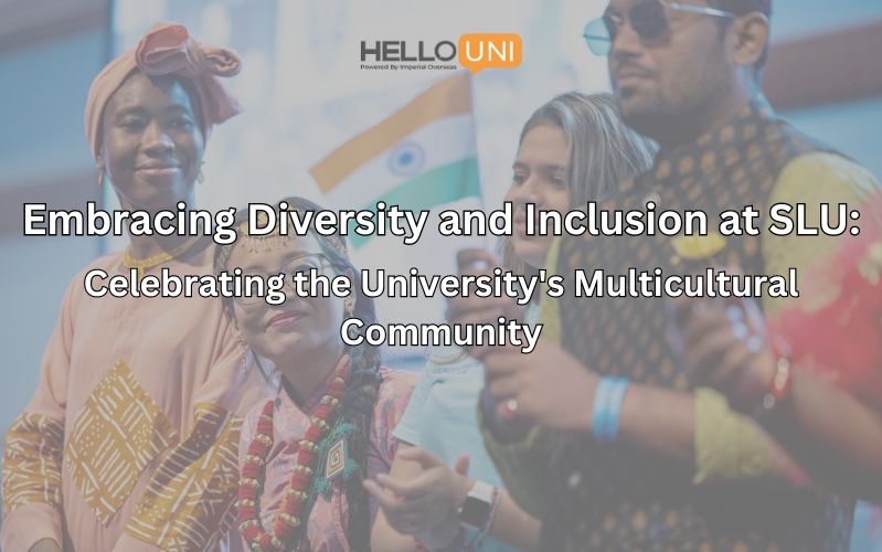 Embracing Diversity and Inclusion at SLU: Celebrating the University's Multicultural Community