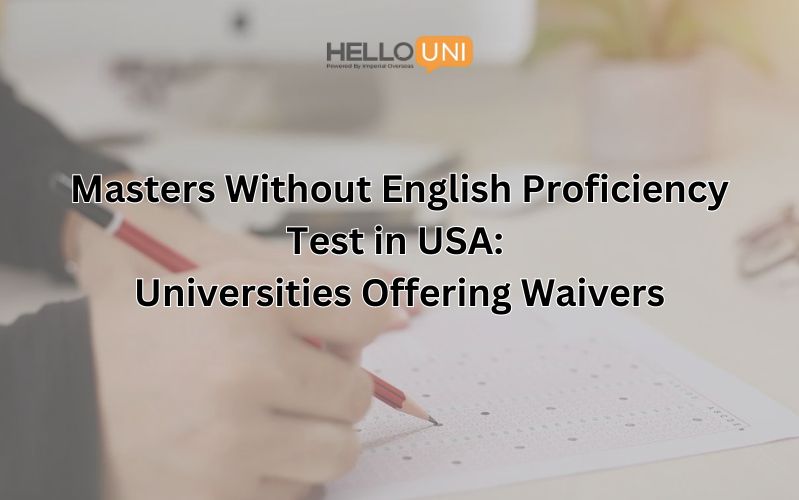 Masters Without English Proficiency Test in USA: Universities Offering Waivers