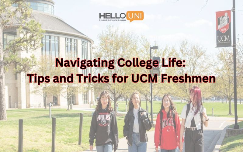 Navigating College Life: Tips and Tricks for UCM Freshmen