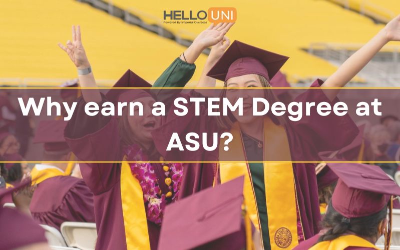 Why Earn A STEM Degree at ASU?