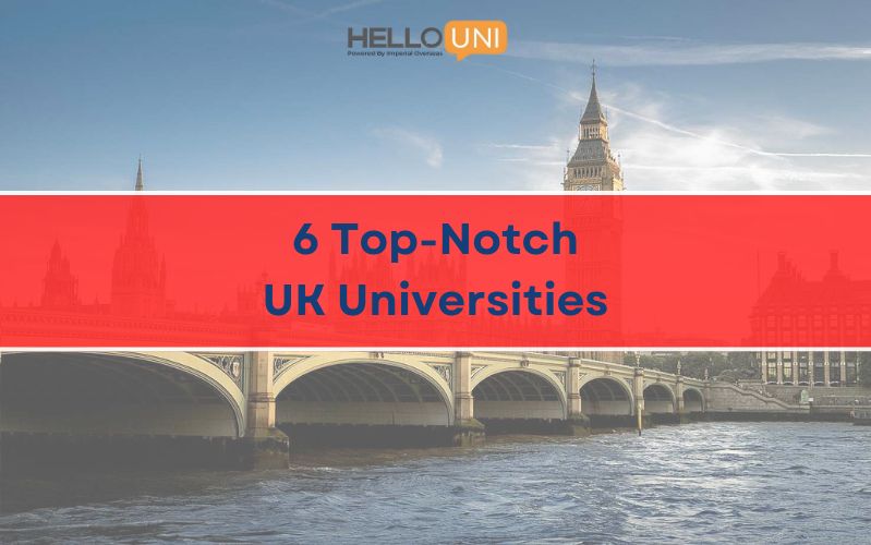 6 UK Universities that Ensure Academic Excellence and Affordability for International Students