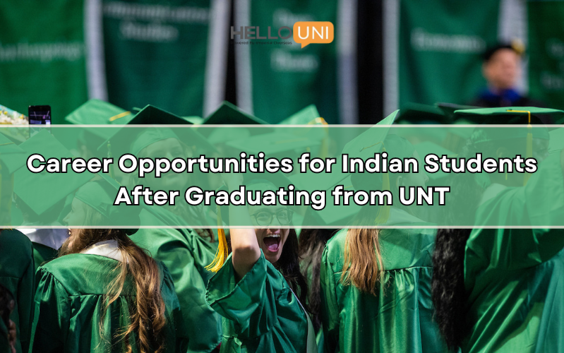 Career Opportunities for Indian Students After Graduating from UNT