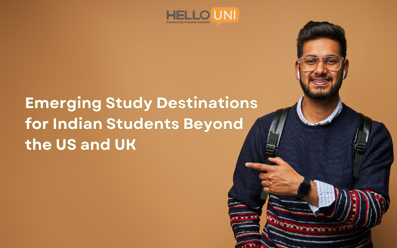 Emerging Study Destinations for Indian Students Beyond the US and UK