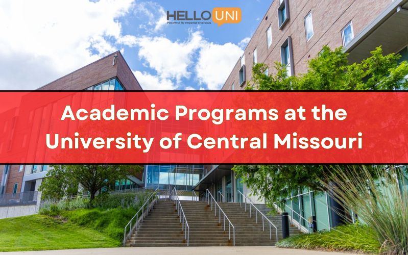 Exploring Academic Programs at the University of Central Missouri