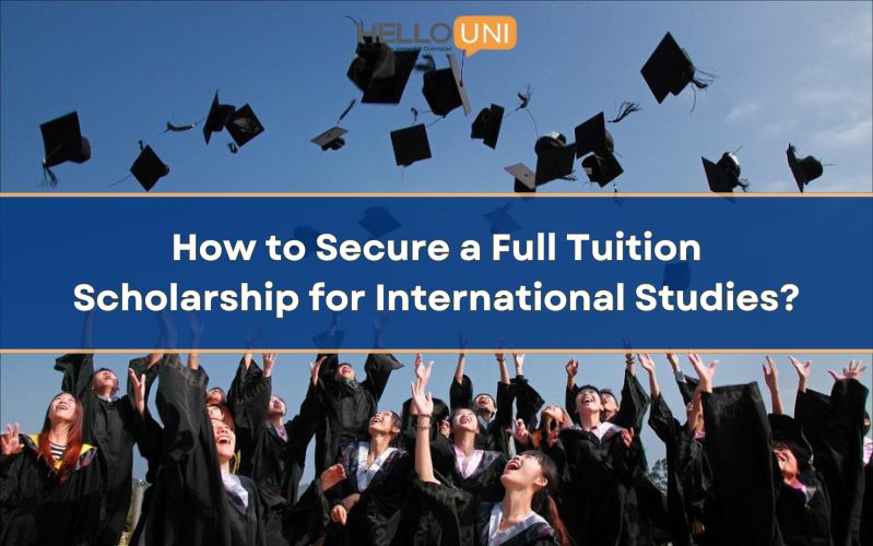 How to Secure a Full Tuition Scholarship for International Studies