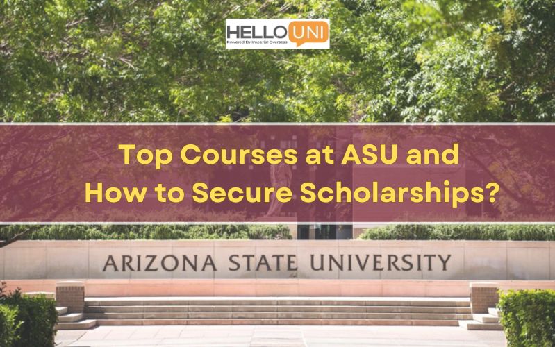 Top Courses at ASU and How to Secure Scholarships?