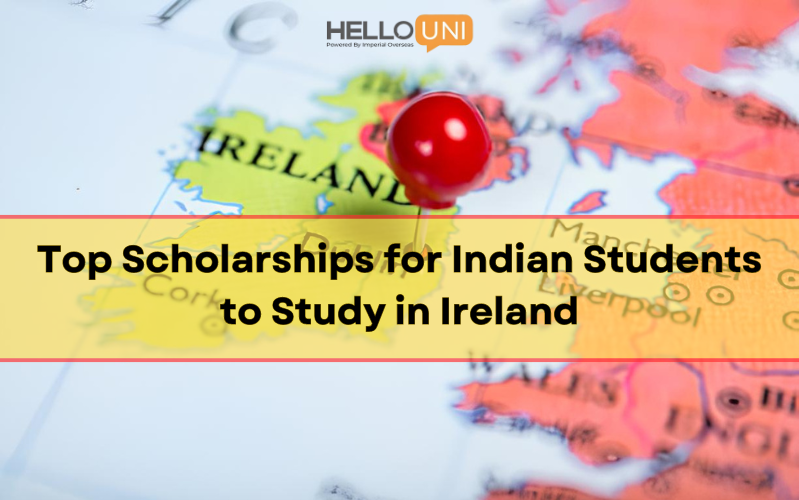 Top Scholarships for Indian Students to Study in Ireland