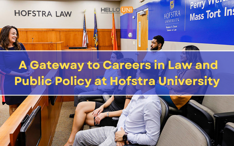 Master’s Programs at Hofstra University- A Gateway to Careers in Law and Public Policy