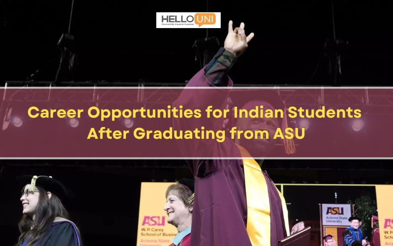 Career Opportunities for Indian Students After Graduating from ASU