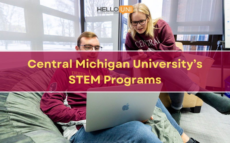 Central Michigan University’s STEM Programs: What International Students Should Know?