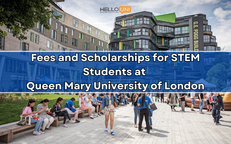 Understanding Fees and Scholarships for STEM Students at Queen Mary University of London