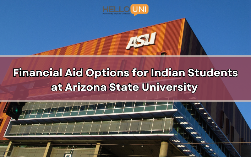 Financial Aid Options for Indian Students at Arizona State University