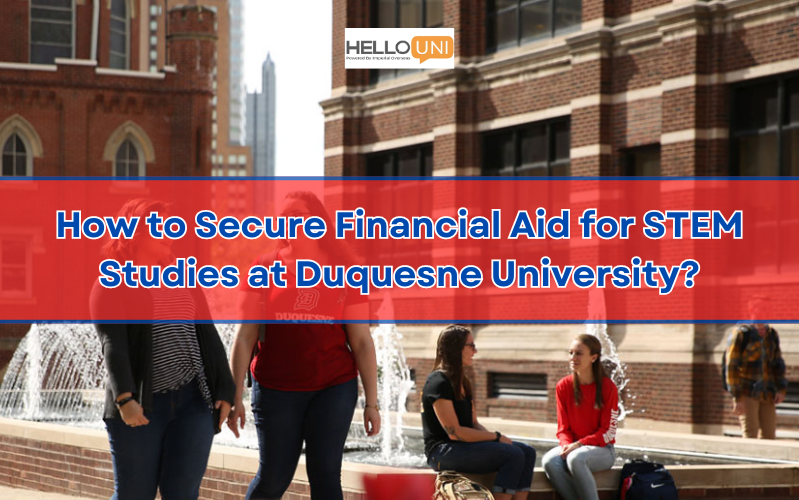 How to Secure Financial Aid for STEM Studies at Duquesne University?