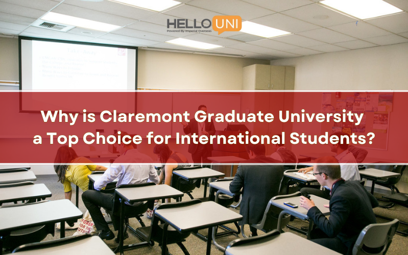 Why is Claremont Graduate University a Top Choice for International Students?