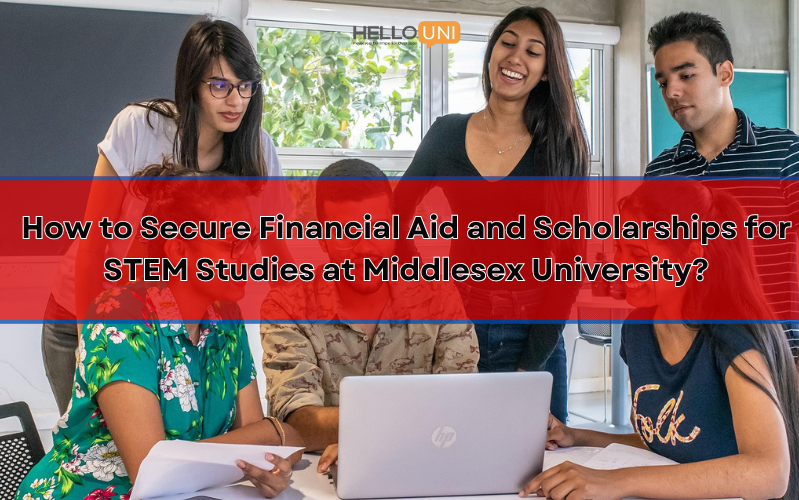 How to Secure Financial Aid and Scholarships for STEM Studies at Middlesex University?