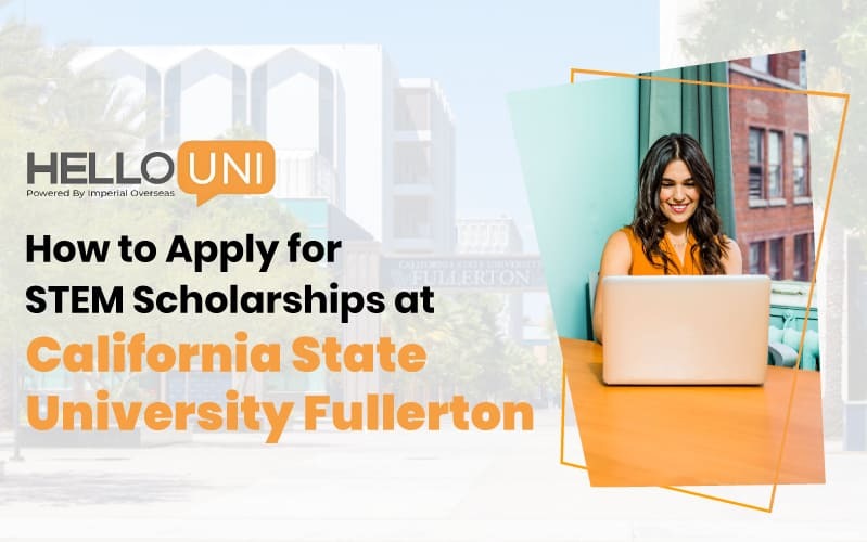 How to Apply for STEM Scholarships at California State University Fullerton?