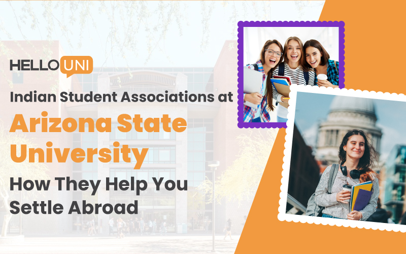 Indian Student Association at Arizona State University: How They Help You Settle Abroad?