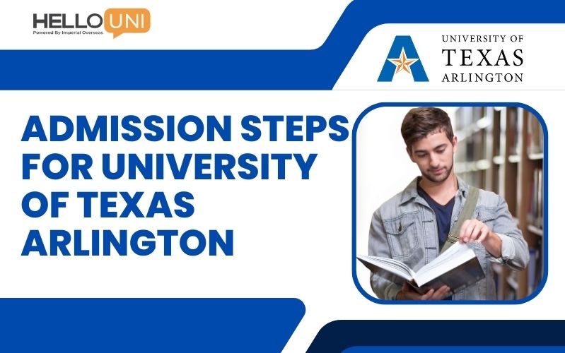 Admission Steps for University of Texas Arlington