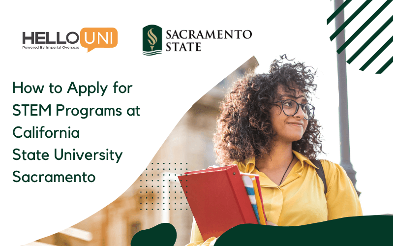 How to Apply for STEM Programs at California State University Sacramento?