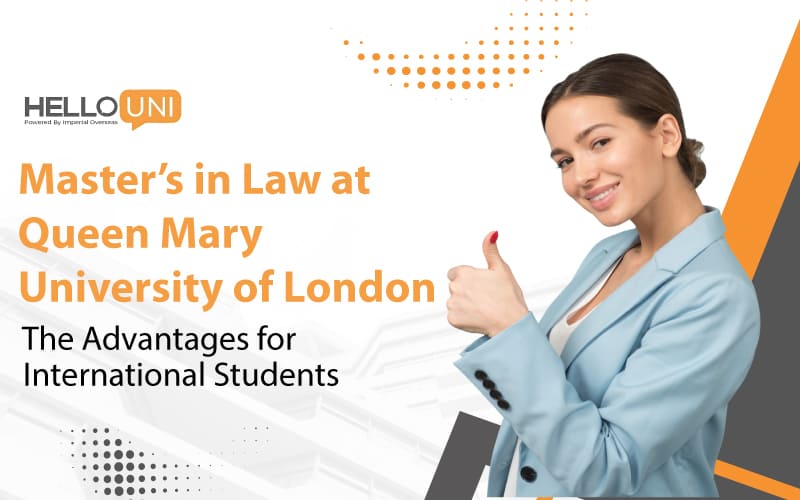 Master’s in Law at Queen Mary University of London: The Advantages for International Students