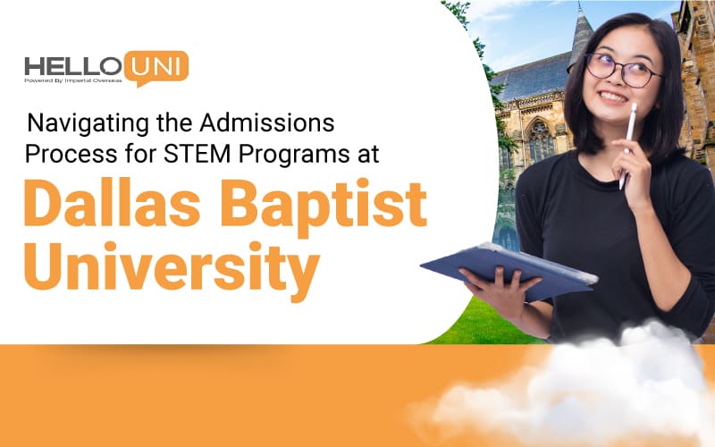 Admissions Process for STEM Programs at Dallas Baptist University