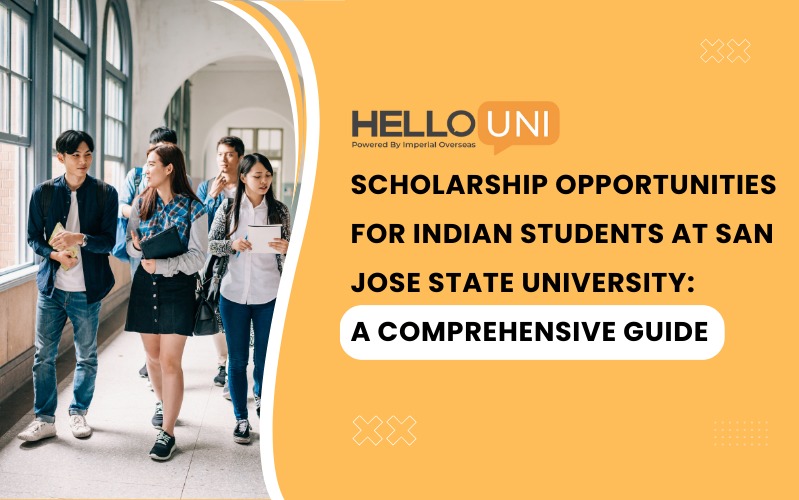 Scholarship Opportunities for Indian Students at San Jose State University: A Comprehensive Guide