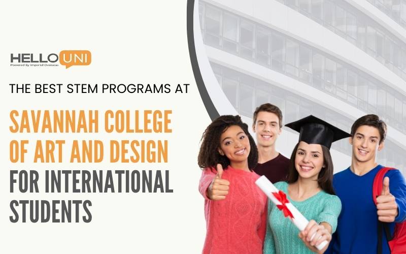 The Best STEM Programs at Savannah College of Art and Design for International Students