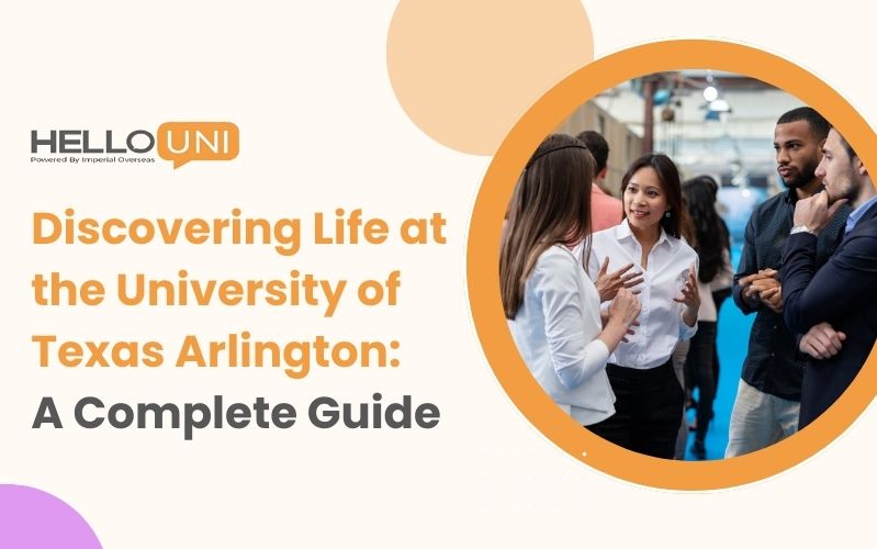 University of Texas Arlington A Complete Guide