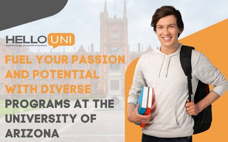 Fuel Your Passion and Potential with Diverse Programs at the University of Arizona