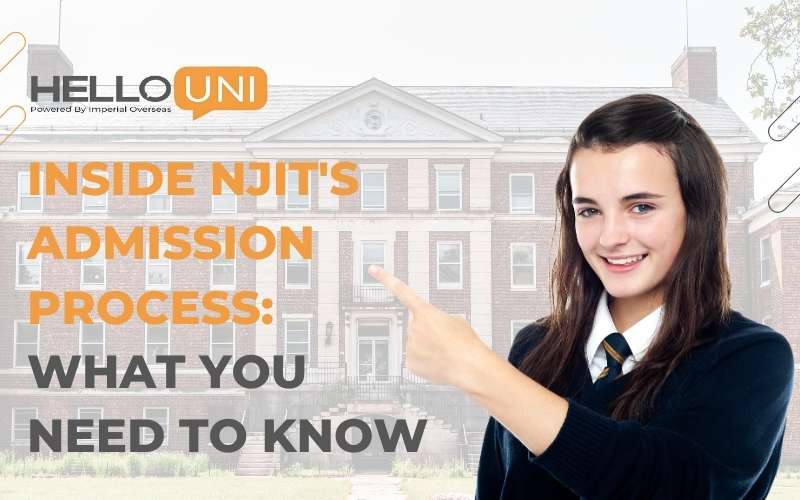 Inside NJIT’s Admission Process: What You Need to Know