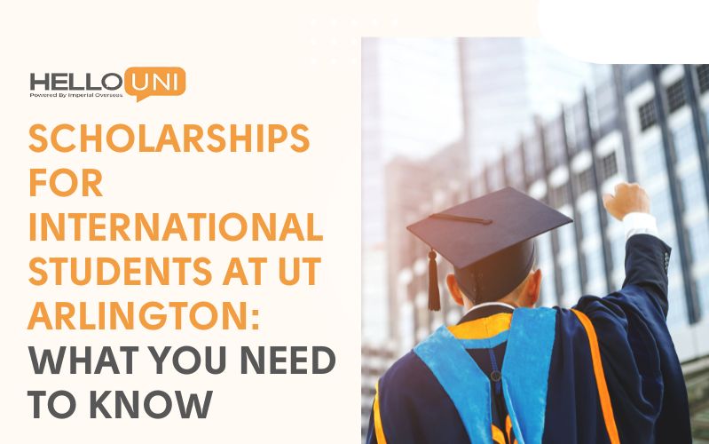 Scholarships for International Students at UT Arlington: What You Need to Know