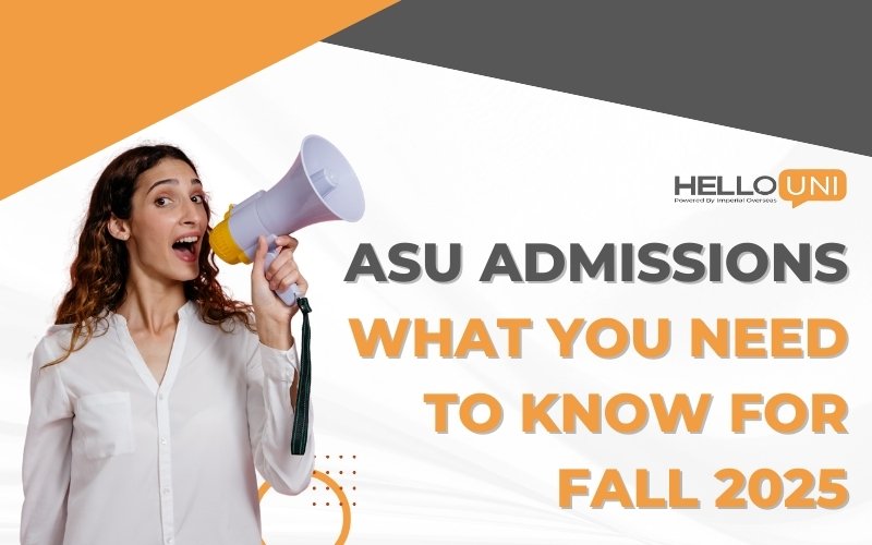 ASU Admissions: What You Need to Know for Fall 2025