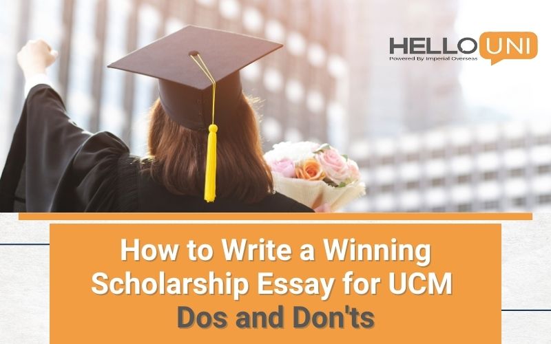 How to Write a Winning Scholarship Essay for UCM: Dos and Don’ts