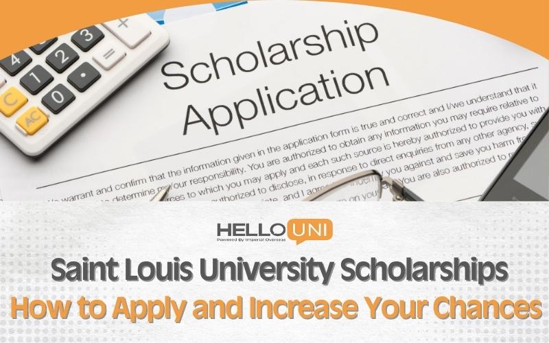 Saint Louis University Scholarships: How to Apply and Increase Your Chances