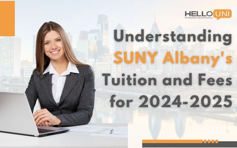 Understanding SUNY Albany’s Tuition and Fees for 2025