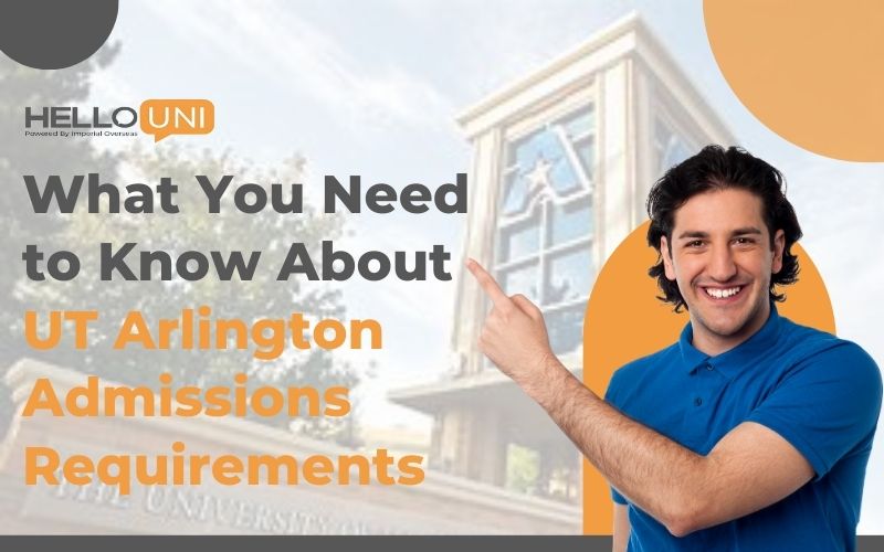 UT Arlington Admissions Requirements