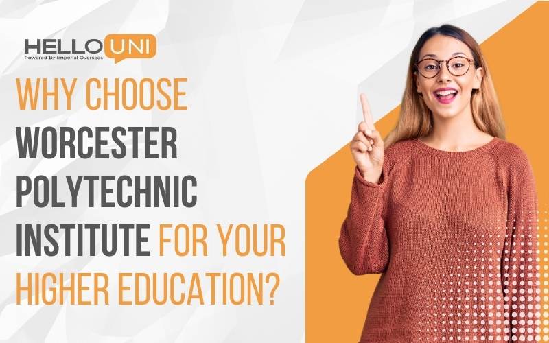 Worcester Polytechnic Institute for Your Higher Education